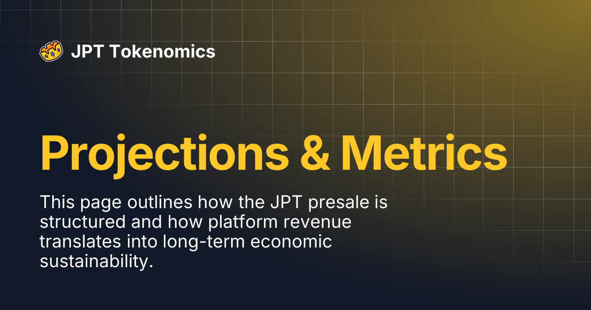 Projections & Metrics | JPT Tokenomics